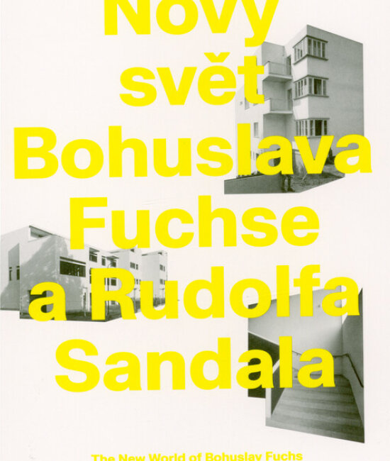 Nový svět Bohuslava Fuchse a Rudolfa Sandala